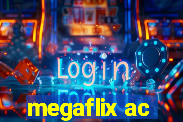 megaflix ac